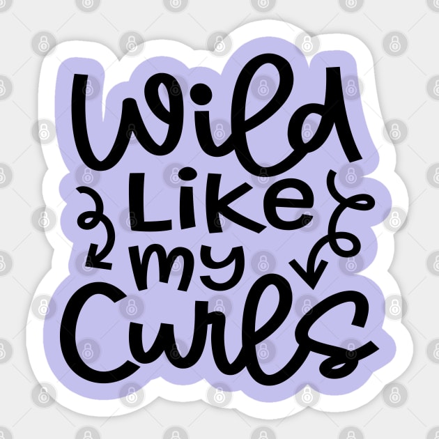 Wild Like My Curls Hairstylist Curly Hair Cute Funny Sticker by GlimmerDesigns